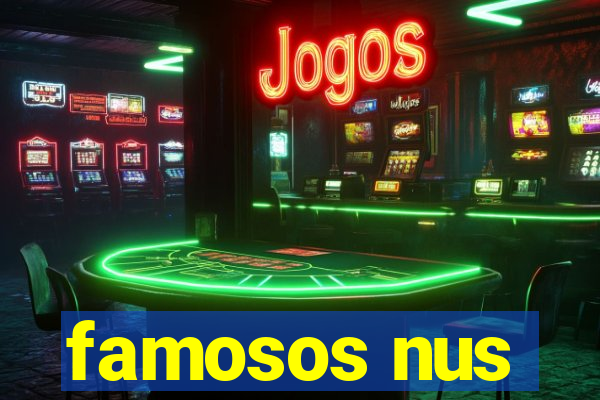 famosos nus